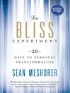 The Bliss Experiment 28 Days to Personal Transformation by Sean Meshorer eBook